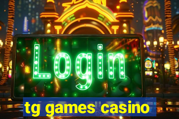 tg games casino